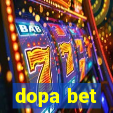 dopa bet